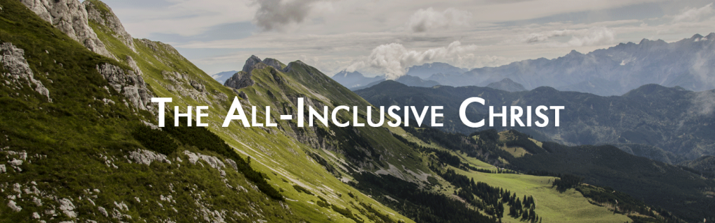 all-inclusive Christ